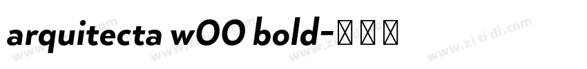 arquitecta w00 bold字体转换 arquitecta w00 bold字体转换